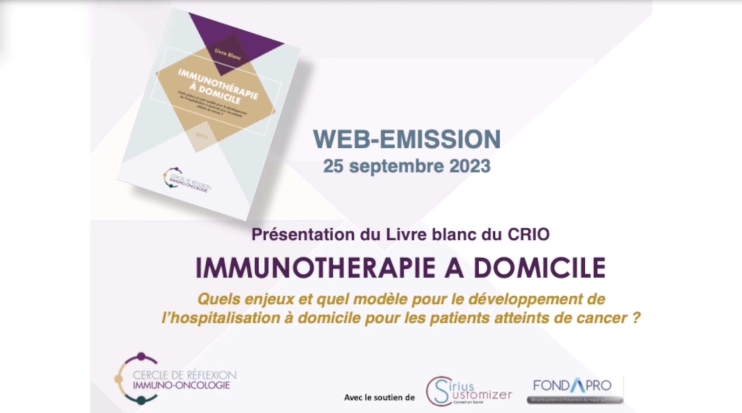 Présentation du livre blanc 'Immunothérapie à domicile' du CRIO